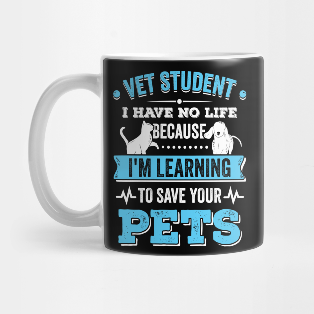 Vet Student Veterinary School Veterinarian Gift Vet Student Mug TeePublic